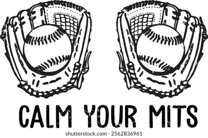 Calm Your Mitts Baseball Glove Funny Mom Women Mother's Day 