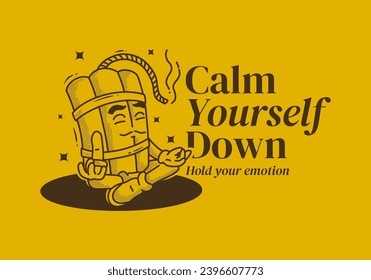 Cálmate, sostiene tu emoción. Diseño de carácter vintage de la dinamita tentina en la posología meditadora