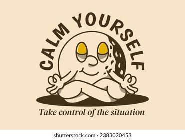 Calm yourself, take control of the situation. Mascot character illustration of golf ball in meditation pose