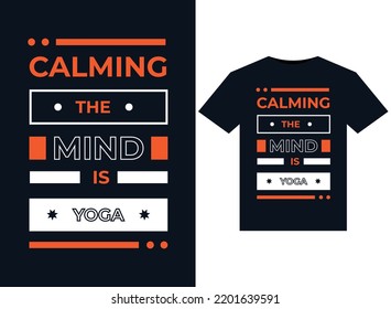 Calming the mind is yoga illustration for print-ready T-Shirts design