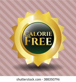 Calorie Free golden badge or emblem