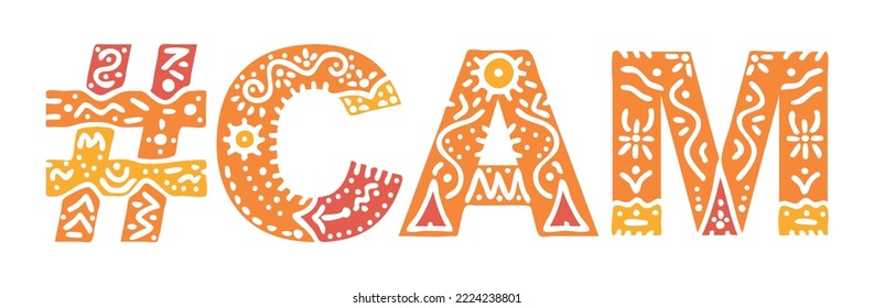 CAM Hashtag. Isolated text with national ethnic ornament. Patterned Popular Hashtag #CAM for plus size women, Adult webcam resources, mobile app, games, clothing, t-shirt, banner, adv.