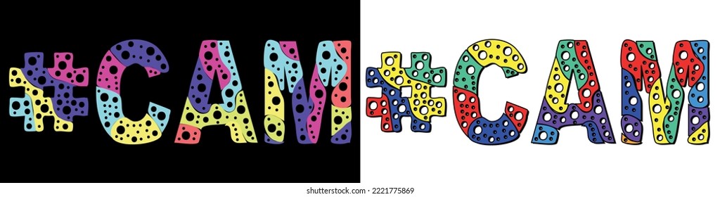 CAM Hashtag. Multicolored bright cartoons curves isolated letters, with round holes like bubbles. Trendy popular Hashtag #CAM for webcam resources, social network stories, typography banner, t-shirts.