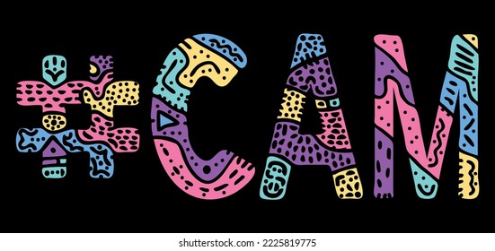 CAM Hashtag. Multicolored bright isolate curves doodle letters with ornament. Popular Hashtag #CAM for social network, webcam resources, mobile apps.