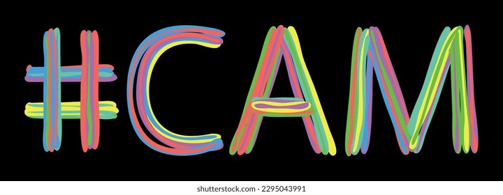 CAM Hashtag. Multicolored bright isolate curves doodle letters like from marker, oil paint. Hashtag #CAM for print, booklet, t-shirt, webcam social network, typography, mobile app