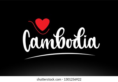 Cambodia country text with red love heart on black background suitable for a logo icon or typography design