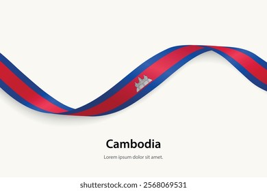 Cambodia flag on Waving ribbon. Template for independence day