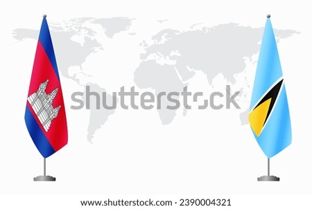 Cambodia and Saint Lucia flags for official meeting against background of world map.