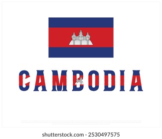 Cambodia Typography with National flag on a white background, Editable vector design of Cambodia typography with flag, National Day Design, Cambodia day design, Flag typography of Cambodia