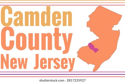 Camden County New Jersey Highlighted on State Map
