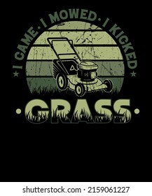 I Came I Mowed Kicked Grass Landscaping t-shirt funny Gardening t-shirt design