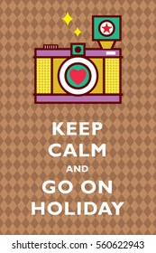 camera keep calm and go on holiday poster vector