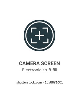 Camera screen vector icon on white background. Flat vector camera screen icon symbol sign from modern electronic stuff fill collection for mobile concept and web apps design.