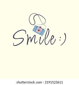 Camera shot vector illustration. Smile motivation quote. T-shirt banner design. Summer banner