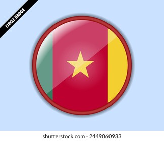 Cameroon flag circle badge, vector design, oval Cameroon emblem, rounded sign with reflection, patriotism and trade concept, logo with country flag