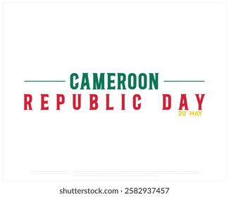 CAMEROON Republic Day vector design on a white background Republic Day of Cameroon, Typographic Design of CAMEROON National Day