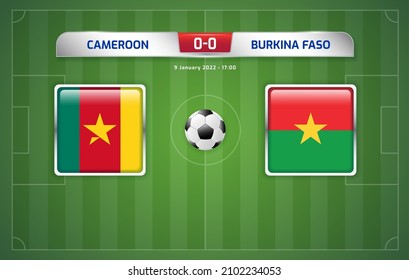 Cameroon vs Burkina Faso scoreboard broadcast template for sport soccer africa tournament 2021 Group A and football championship in cameroon vector illustration