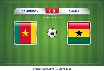 Cameroon vs Ghana scoreboard broadcast template for sport soccer africa tournament 2019 Group F and football championship in egypt vector illustration