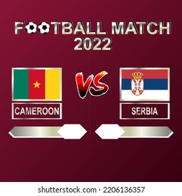 Cameroon vs Serbia football competition 2022 template background vector for schedule, result match
