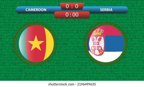 Cameroon vs Serbia scoreboard template for soccer tournament 2022 in Qatar. Group A match. Vector illustration. Sport template.