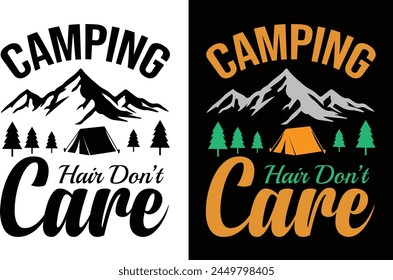 Camoing t-shirt design. Camping hair don't care.