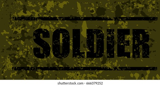 Camouflage military badge with grunge "Soldier" word. Vector illustration.