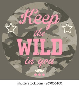Camouflage print background and slogan.For t-shirt or other uses,in vector.