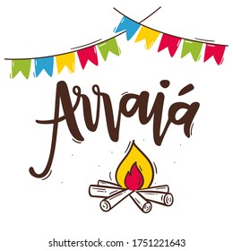 Arraiá. Camp. Brazilian Traditional Celebration in  Portuguese Hand Lettering. June Party with bonfire draw.  Vector.