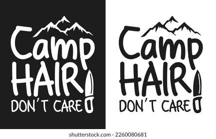 Camp Hair Dont Care summer design