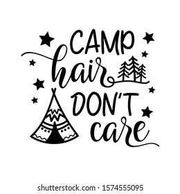 Camp Hair Don't Care vector file. Camping Travel. Tent clip art  Isolated on transparent background.