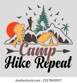 Camp Hike Repeat Camping SVG Sublimation Vector Graphic T-Shirt Design