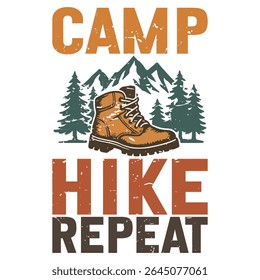 Camp Hike Repeat - Camping T-shirt Vector, Outdoor Quotes For Campers, Trending Outdoorsy Nature Adventure Design Sublimation
