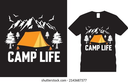 camp life t-shirt and poster vector design template. Hunting t-shirt with deer, rifle, mountain vectors. Grungy design for label, emblem, badge. Funny quote.