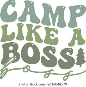 CAMP LIKE A BOSS BOSS 