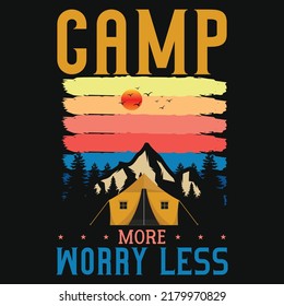 Camp more worry less camping T-shirt design