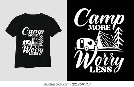 Camp more worry less SVG Design with Camp, Tent, Mountain, Jangle, Tree, Ribbon, Hiking silhouette and car
