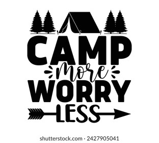 Camp More Worry Less Svg,Happy Camper Svg,Camping Svg,Adventure Svg,Hiking Svg,Camp Saying,Camp Life Svg,Svg Cut Files, Png,Mountain T-shirt,Instant Download svg
