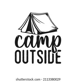 camp outside vintage typography retro mountain camping hiking slogan t-shirt design illustration