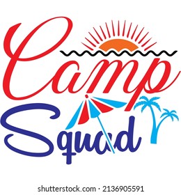 Camp squad T-Shirt Design,Vector File.