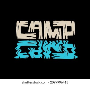 Camp t shirt apparel graphic print design. Wooden rustic texture hand lettered word camp reflecting in water. Outdoors adventure camping lover concept.