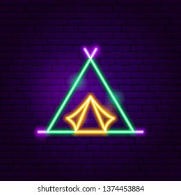 Camp Tent Neon Label. Vector Illustration of Camping Promotion.