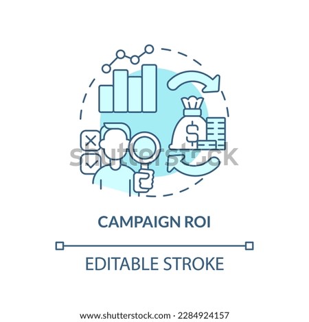 Campaign ROI turquoise concept icon. Test advertising. Causal research example abstract idea thin line illustration. Isolated outline drawing. Editable stroke. Arial, Myriad Pro-Bold fonts used