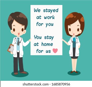Campaign for staying at home to stop the spread of Covid-19.The doctors is working hard for everyone to be safe.