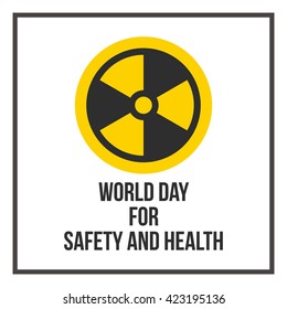 Campaign of World Day for Safety and Health at Work