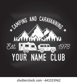 Camper and caravaning club on the chalkboard. Vector illustration. Concept for shirt or logo, print, stamp or tee. Vintage typography design with Camper trailer and mountain silhouette.