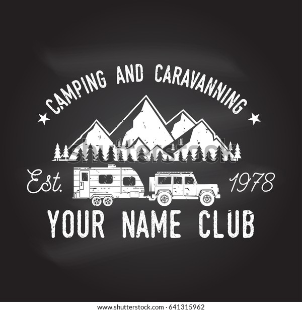 Camper and\
caravaning club on the chalkboard. Vector illustration. Concept for\
shirt or logo, print, stamp or tee. Vintage typography design with\
Camper trailer and mountain\
silhouette.