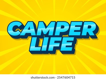 Camper life. Text effect design for social media or digital ads in bold fonts and 3D style