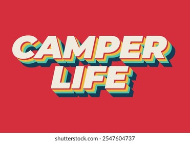 Camper life. Text effect design for social media or digital ads in bold fonts and 3D style