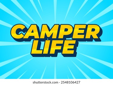 Camper life. Text effect design for social media or digital ads in bold fonts and 3D style