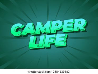 Camper life. Text effect design for social media or digital ads in bold fonts and 3D style